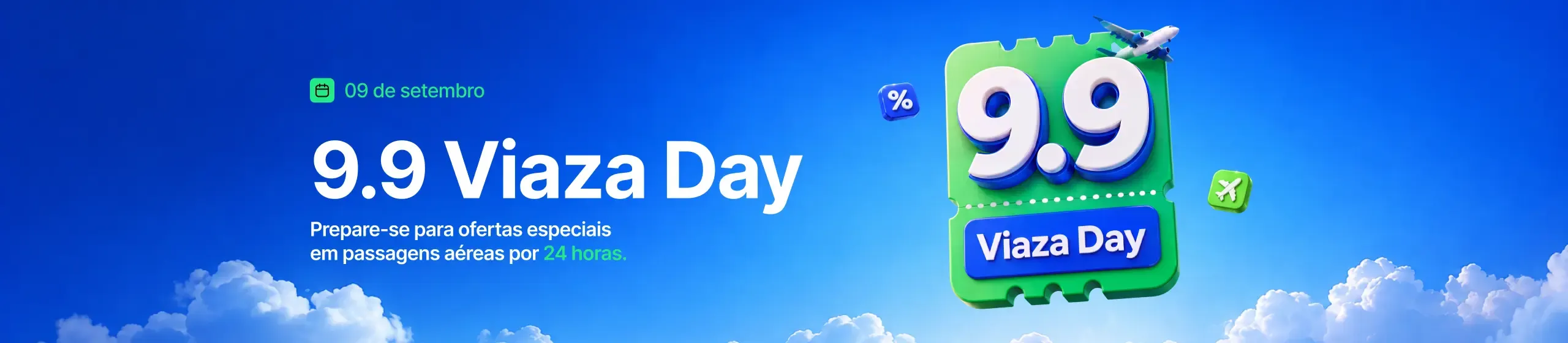 9.9 Viaza Day